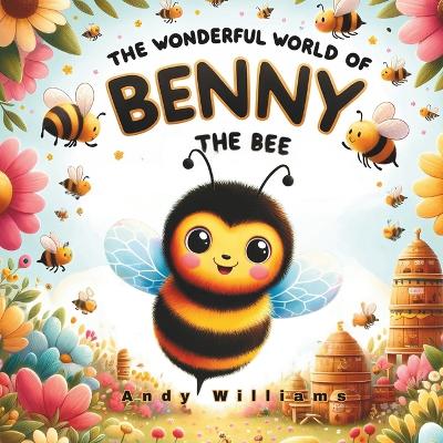 The Wonderful World of Benny the Bee