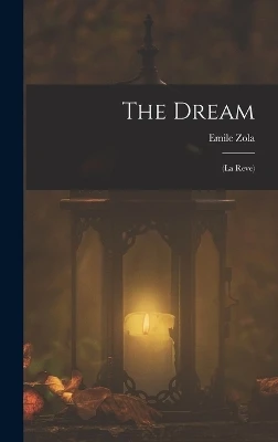 The Dream: (La Reve)