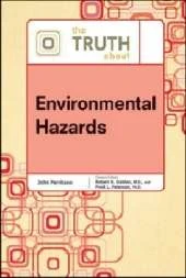 The Truth About Environmental Hazards