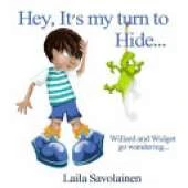 Hey, It's my turn to Hide...: Willard and Widget go wandering...