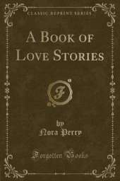 A Book of Love Stories (Classic Reprint)