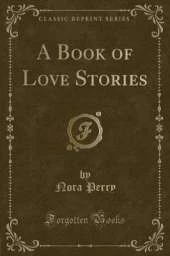 A Book of Love Stories (Classic Reprint)