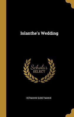 Iolanthe's Wedding