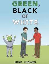 Green, Black or White