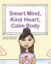 Smart Mind, Kind Heart, Calm Body