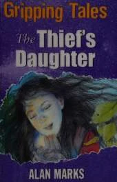 Gripping Tales: The Thief's Daughter