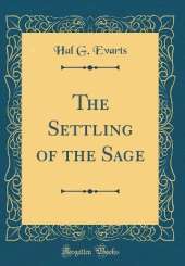 The Settling of the Sage (Classic Reprint)