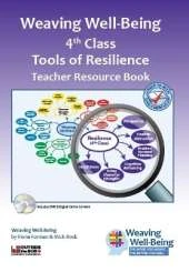 Weaving Well-Being (4th Class): Tools of Resilience - Teacher Resource Book