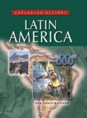EXPLORING HISTORY LATIN AMERICA