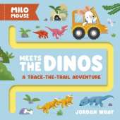 Milo Mouse Meets the Dinos: A trace-the-trail adventure