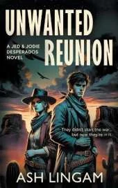 Unwanted Reunion: A YA Western