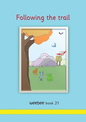 Following the trail: weebee Book 21