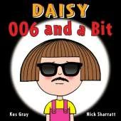 Daisy: 006 and a Bit