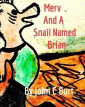 Merv and A Snail Named Brian