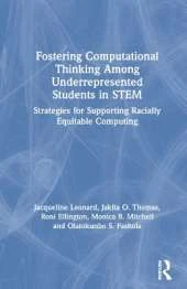 Fostering Computational Thinking Among Underrepresented Students in STEM: Strategies for Supporting Racially Equitable Computing