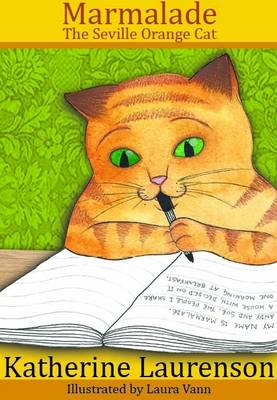 Marmalade: The Seville Orange Cat