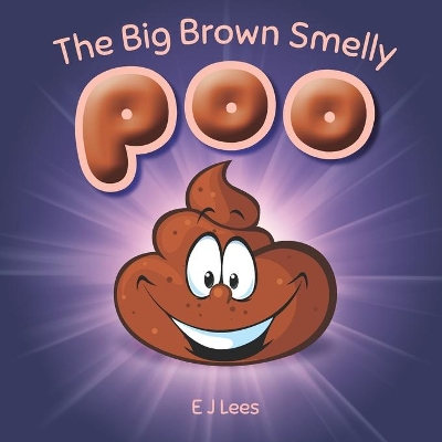 The Big Brown Smelly Poo