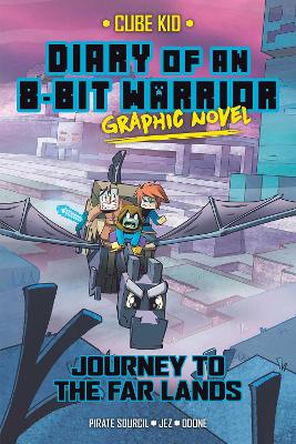 Diary of an 8-Bit Warrior Graphic Novel: Journey to the Far Lands
