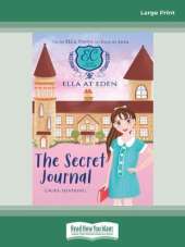 Ella at Eden #2: The Secret Journal