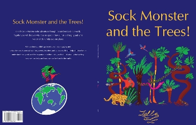 Sock Monster and the Trees!: A picture books on trees, our changing air and what we can do help save our planet