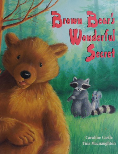 Brown Bear's Wonderful Secret
