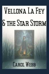 Vellona La Fey and the Star Storm