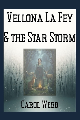 Vellona La Fey and the Star Storm