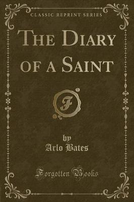 The Diary of a Saint (Classic Reprint)