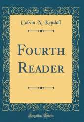 Fourth Reader (Classic Reprint)