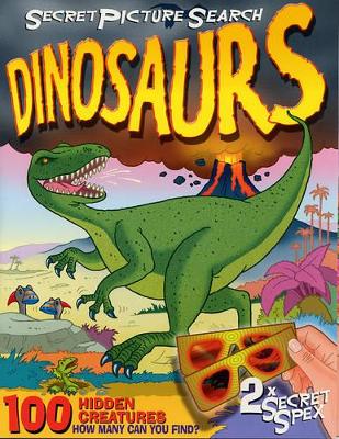 Secret Picture Search Dinosaurs: 100 Hidden Creatures - How Many Can You Find?
