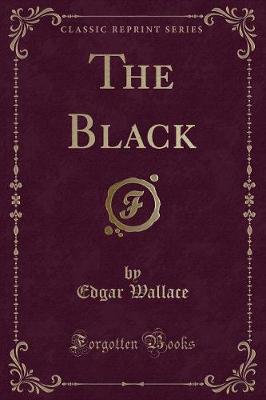 The Black (Classic Reprint)