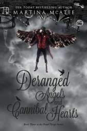 Deranged Angels and Cannibal Hearts