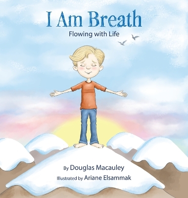 I Am Breath: Flowing With Life