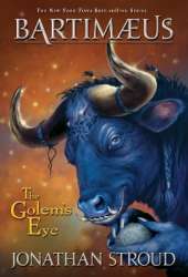 The Bartimaeus Trilogy: The Golem's Eye