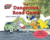 The Dangerous Road Game