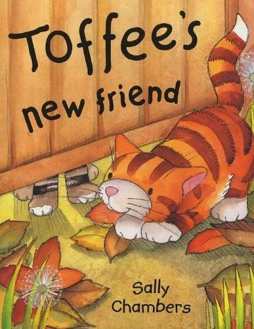 Toffee's New Friend
