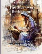 The Star Over Bethlehem - A Nativity Poem