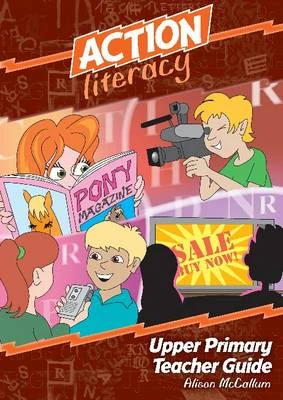 Action Literacy - Upper Primary Teacher Guide