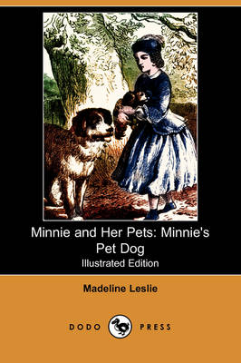Minnie and Her Pets: Minnie's Pet Dog (Illustrated Edition) (Dodo Press)