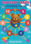Ten Teddy Bears: Learn to Count from 1 to 10 - A Fun Counting Book for Toddlers and Preschoolers