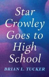 Star Crowley Goes to High School