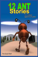 12 Ant stories