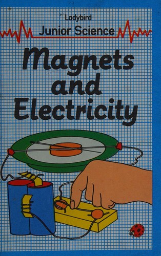 Magnets and Electricity