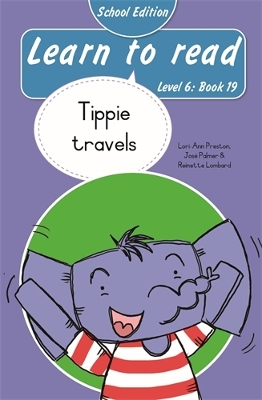 Learn to read (Level 6 Book 19): Tippie travels (School edition)