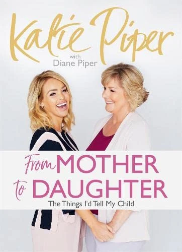 From Mother to Daughter: The Things I'd Tell My Child