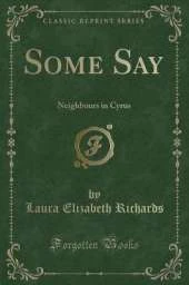 Some Say: Neighbours in Cyrus (Classic Reprint)