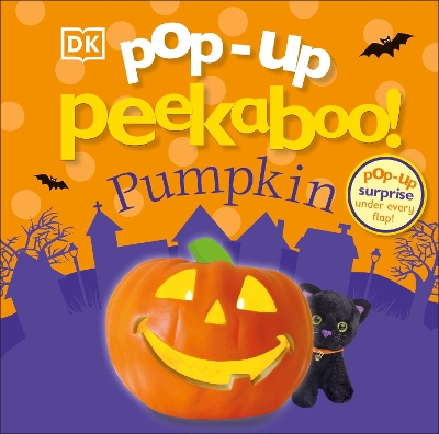 Pop-Up Peekaboo! Pumpkin: A Spooky Surprise Under Every Flap!