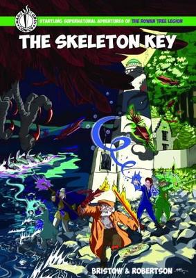 The Skeleton Key: An Adventure of the Rowan Tree Legion