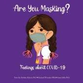 Are You Masking?: Feelings About COVID-19