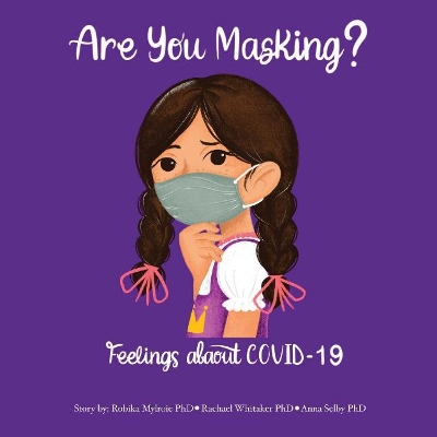 Are You Masking?: Feelings About COVID-19